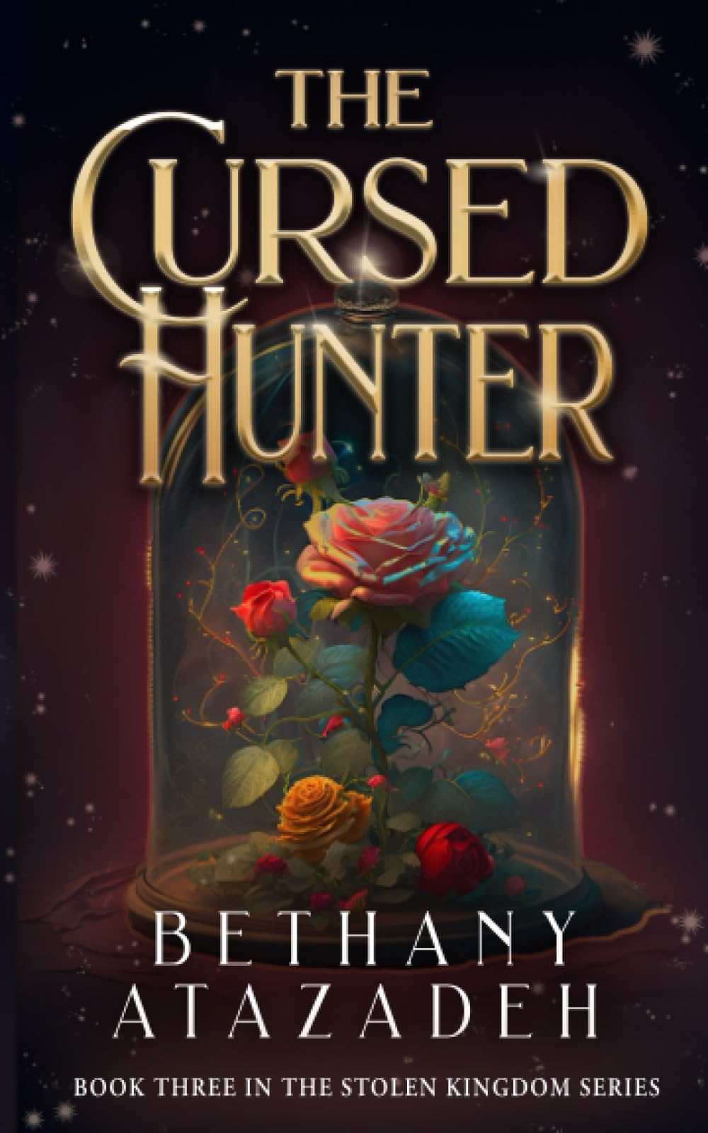 The Cursed Hunter: A Beauty and the Beast Retelling (The Stolen Kingdom Series)