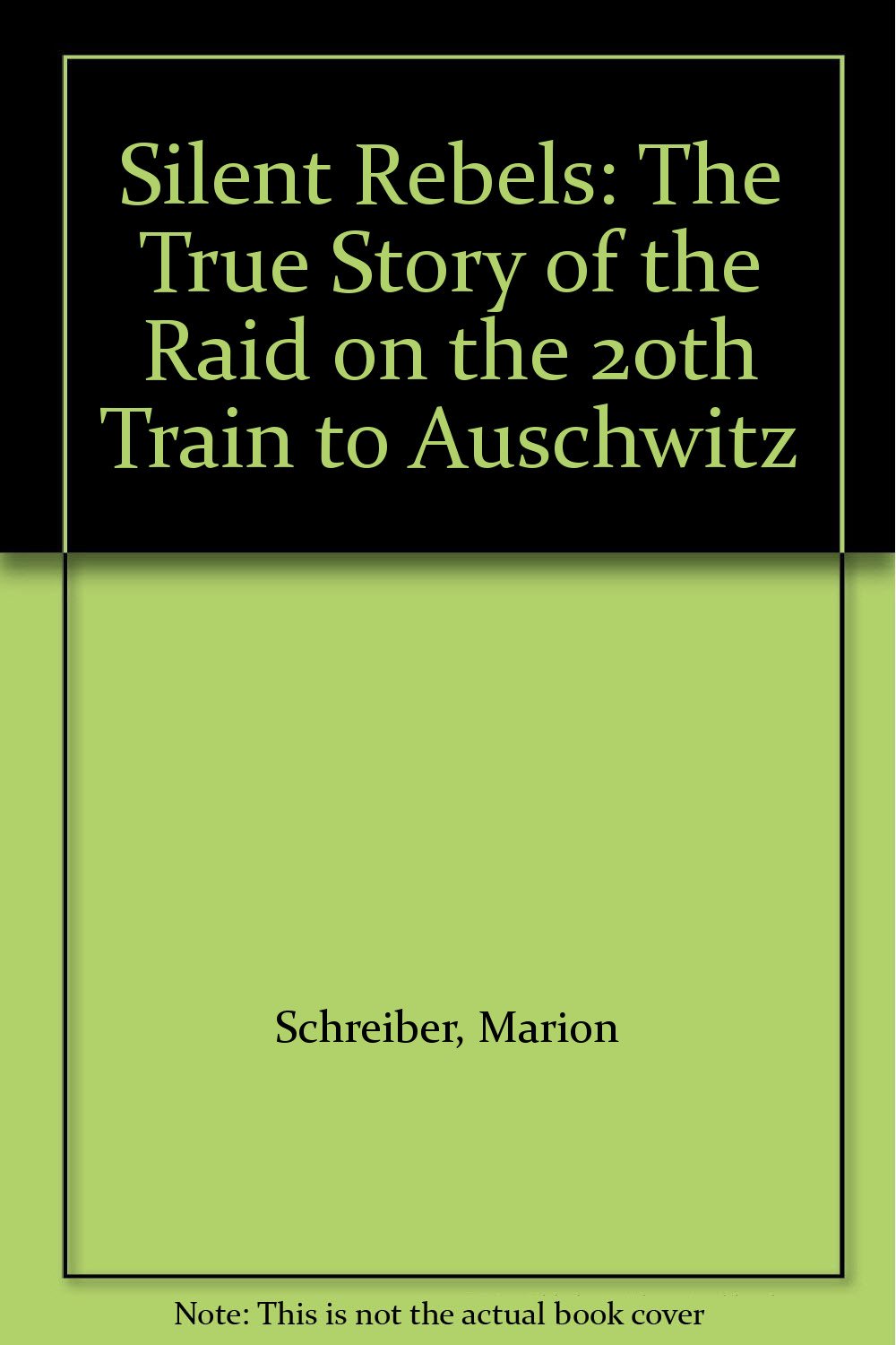 Silent Rebels:the True Story Of The Raid