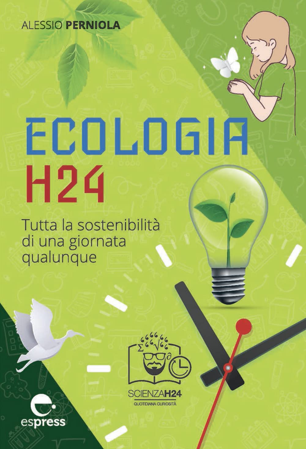 Ecologia H24. Tutta La Sostenibilità Di Una Giornata Qualunque. Ediz. A Colori - 4