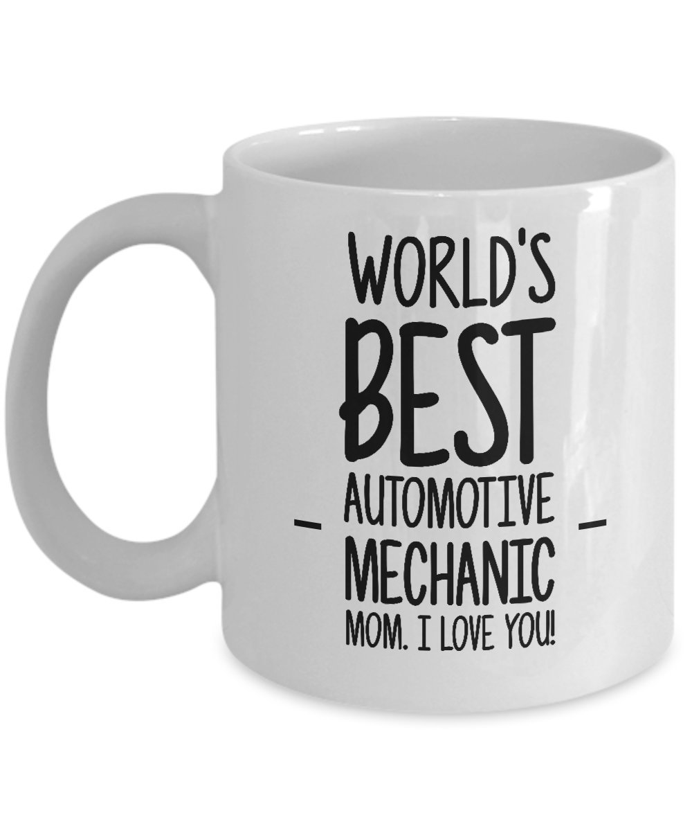 Mother's Day Funny Gifts for Automotive Mechanic Moms — funny ceramic mug from ShopProudGifts
