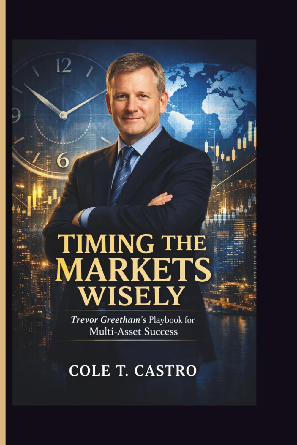 Timing The Markets Wisely: Trevor Greetham’s Playbook for Multi-Asset Success