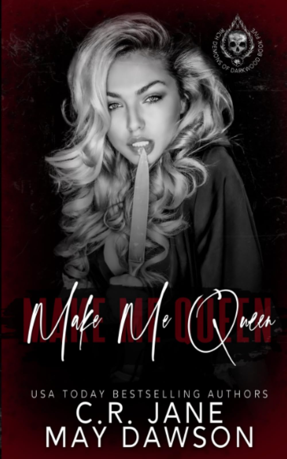 Make Me Queen: A Dark Enemies to Lovers College Romance (Rich Demons of Darkwood)