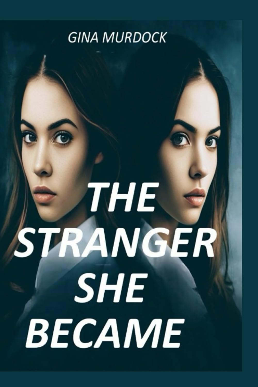 The Stranger She Became