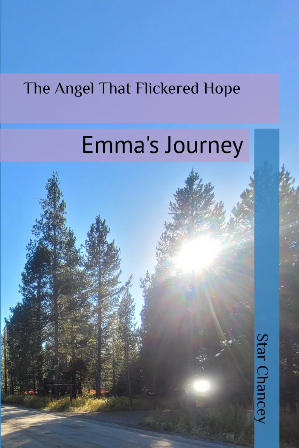 The Angel That Flickered Hope: Emma's Journey: 1