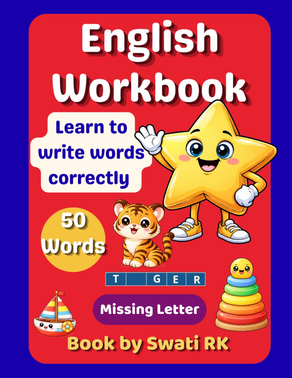 Missing Letters Workbook for Kids Ages 3–6: Learn to Spell with Pictures | Phonics & Early Writing Practice