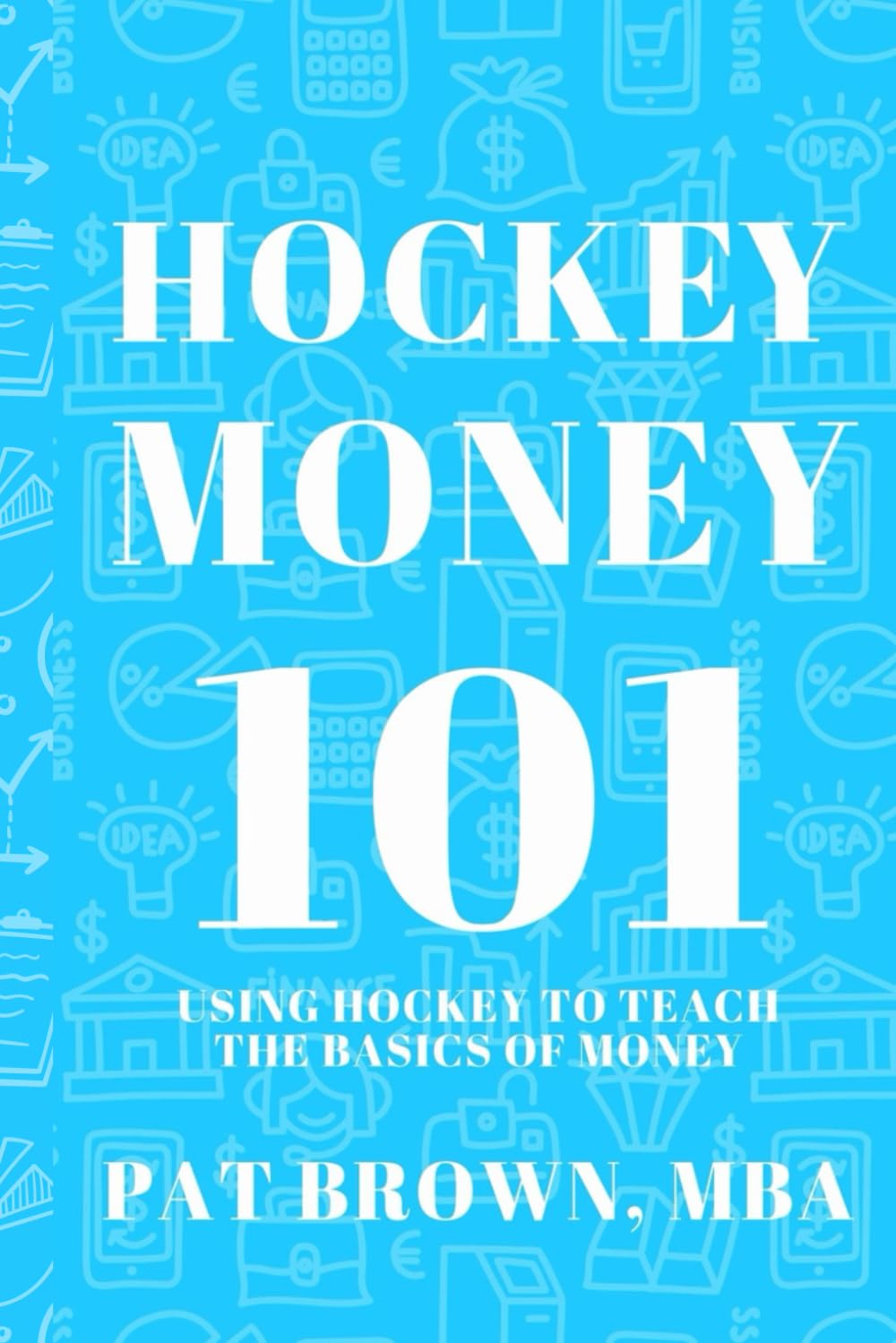 HockeyMoney101: Using Hockey to Teach the Basics of Money