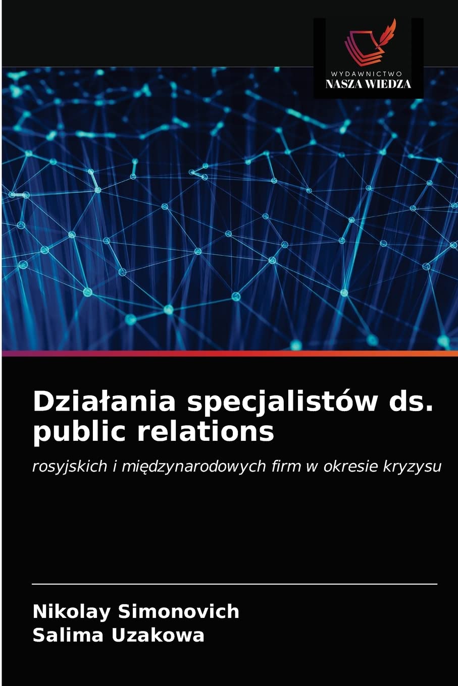 Działania specjalistów ds. public relations: rosyjskich i mi¿dzynarodowych firm w okresie kryzysu