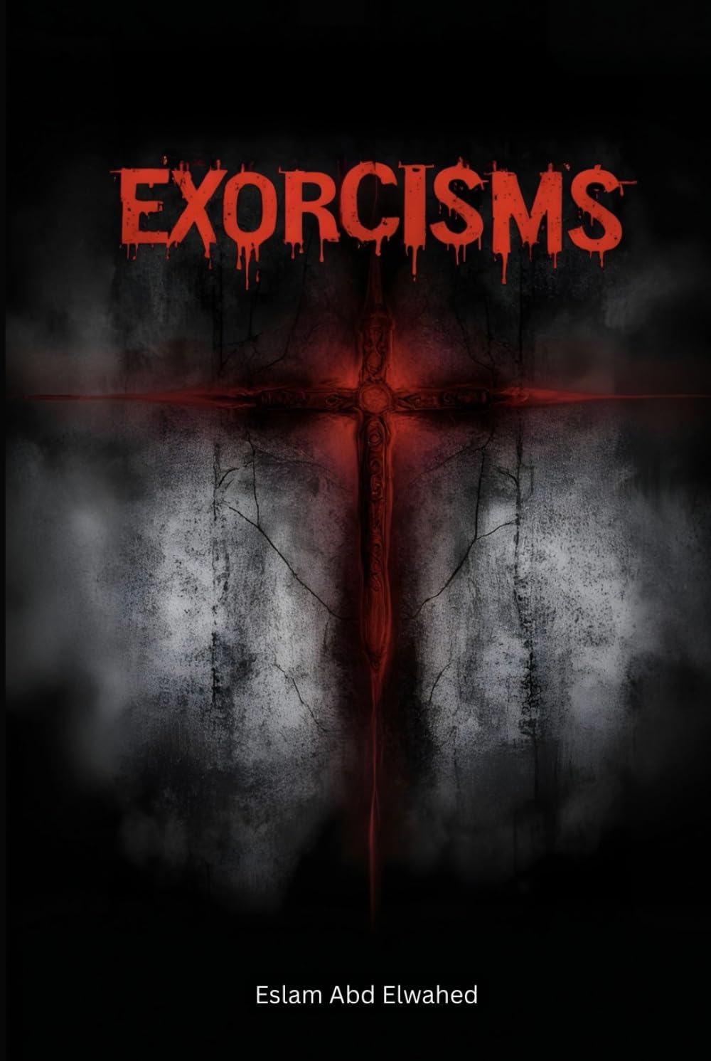 Exorcisms: 100 True Cases of Spirit Possession and Demonic Encounters (Horror & Supernatural)