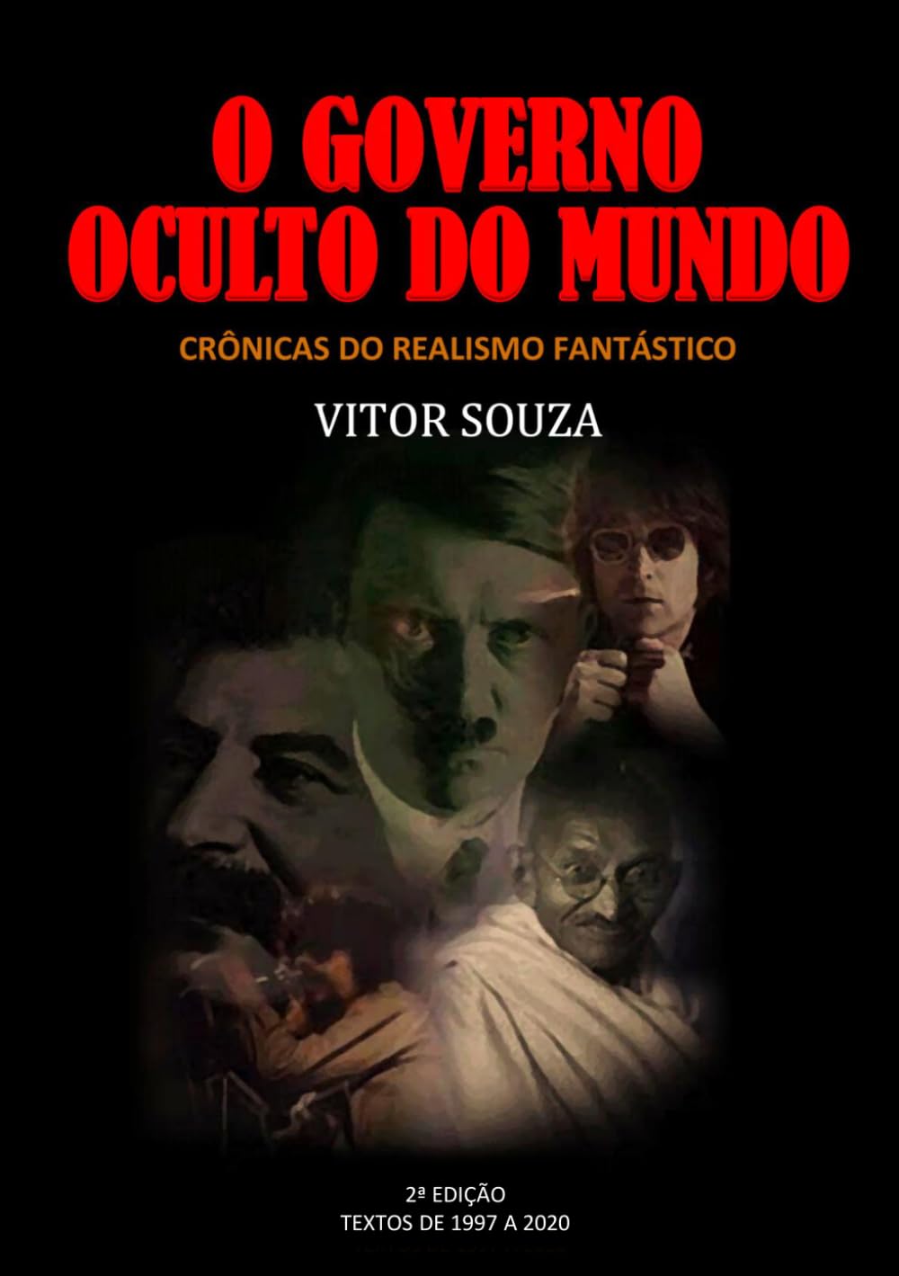 O GOVERNO OCULTO DO MUNDO: CRÔNICAS DO REALISMO FANTÁSTICO