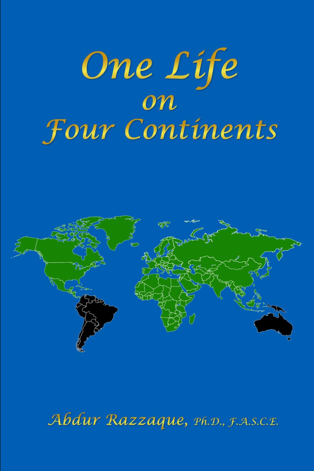 One Life on Four Continents: An Autobiography