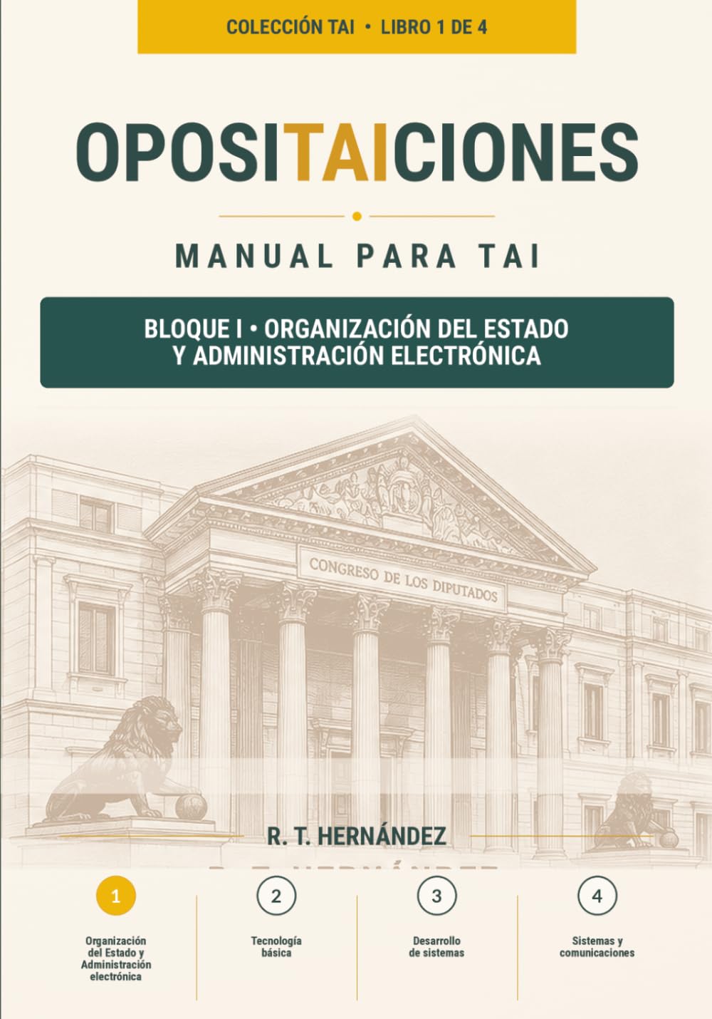 TEMARIO TAI BLOQUE 1: Organización del Estado y Administración Electrónica (Técnico Auxiliar de Informática (TAI) – Temario completo)