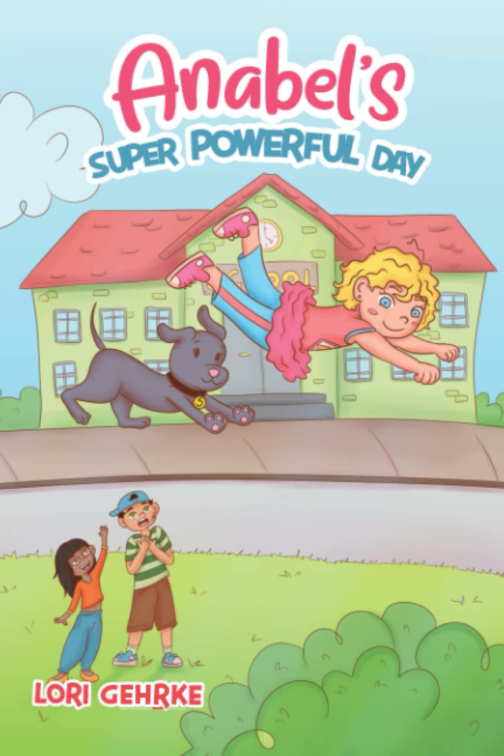 Anabel's Super Powerful Day