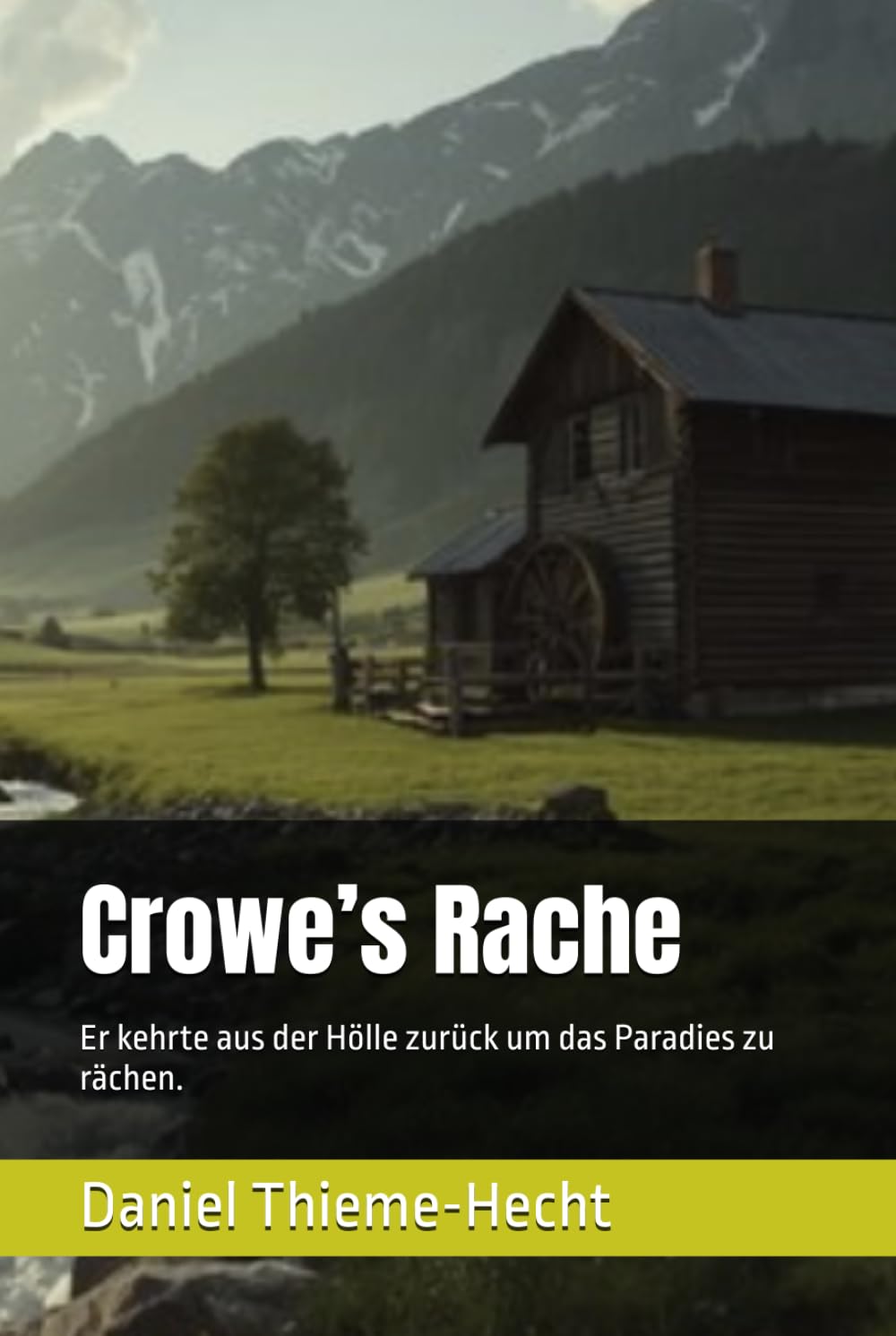 Crowe’s Rache: Er kehrte aus der Hölle zurück um das Paradies zu rächen.