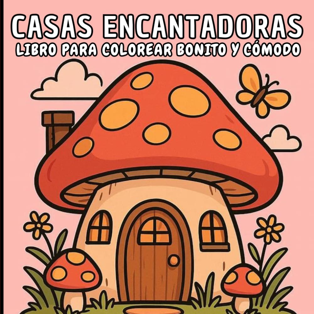 CASAS ENCANTADORAS: LIBRO PARA COLOREAR BONITO Y CÓMODO. 60 dibujos mágicos y adorables de lindas casitas para colorear.