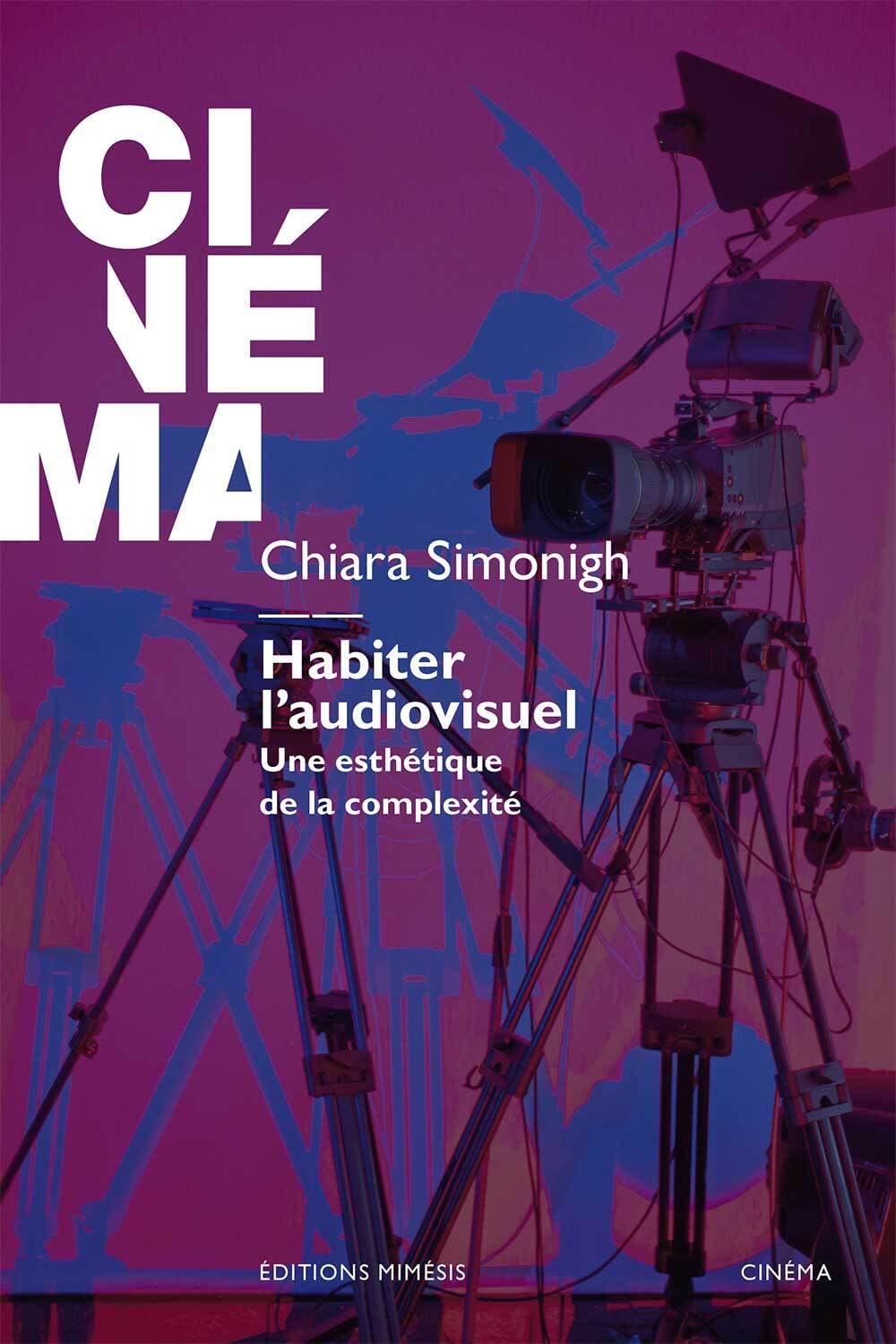 Habiter l’audiovisuel: Une esthétique de la complexité