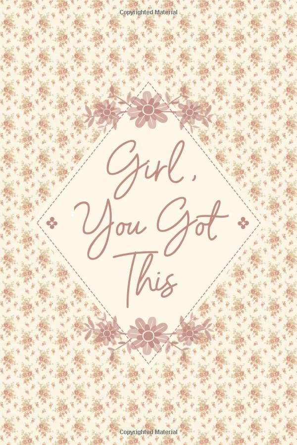 Girl You Got This: DAILY TRACK Your Symptoms, Mood, Anxiety, Pain Level and More Journal for Chronic fatigue and chronic pain warriors