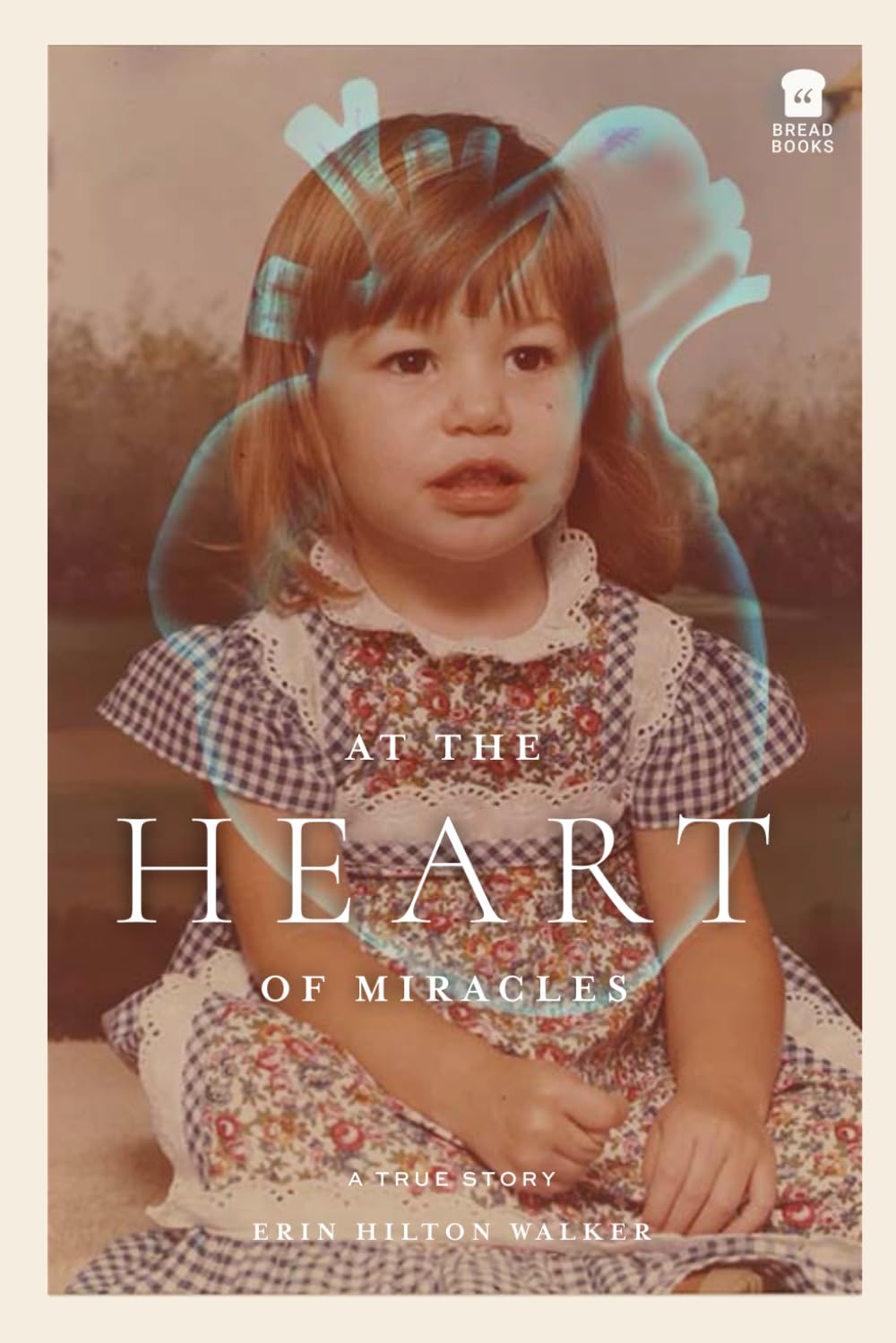 At the Heart of Miracles