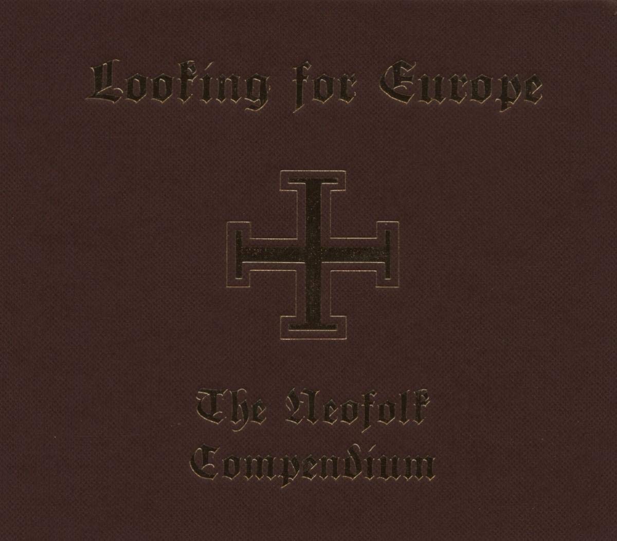 Looking For Europe (4-fach Musik CD begleitend zum Buch): Die Musik zu: Neo-Folk und Hintergründe, Spielzeit 267:44 Minuten