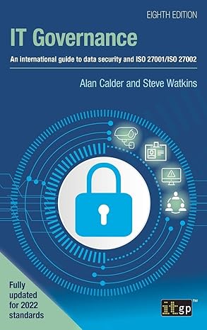 IT Governance: An international guide to data security and ISO 27001/ISO 27002, Eighth edition book cover