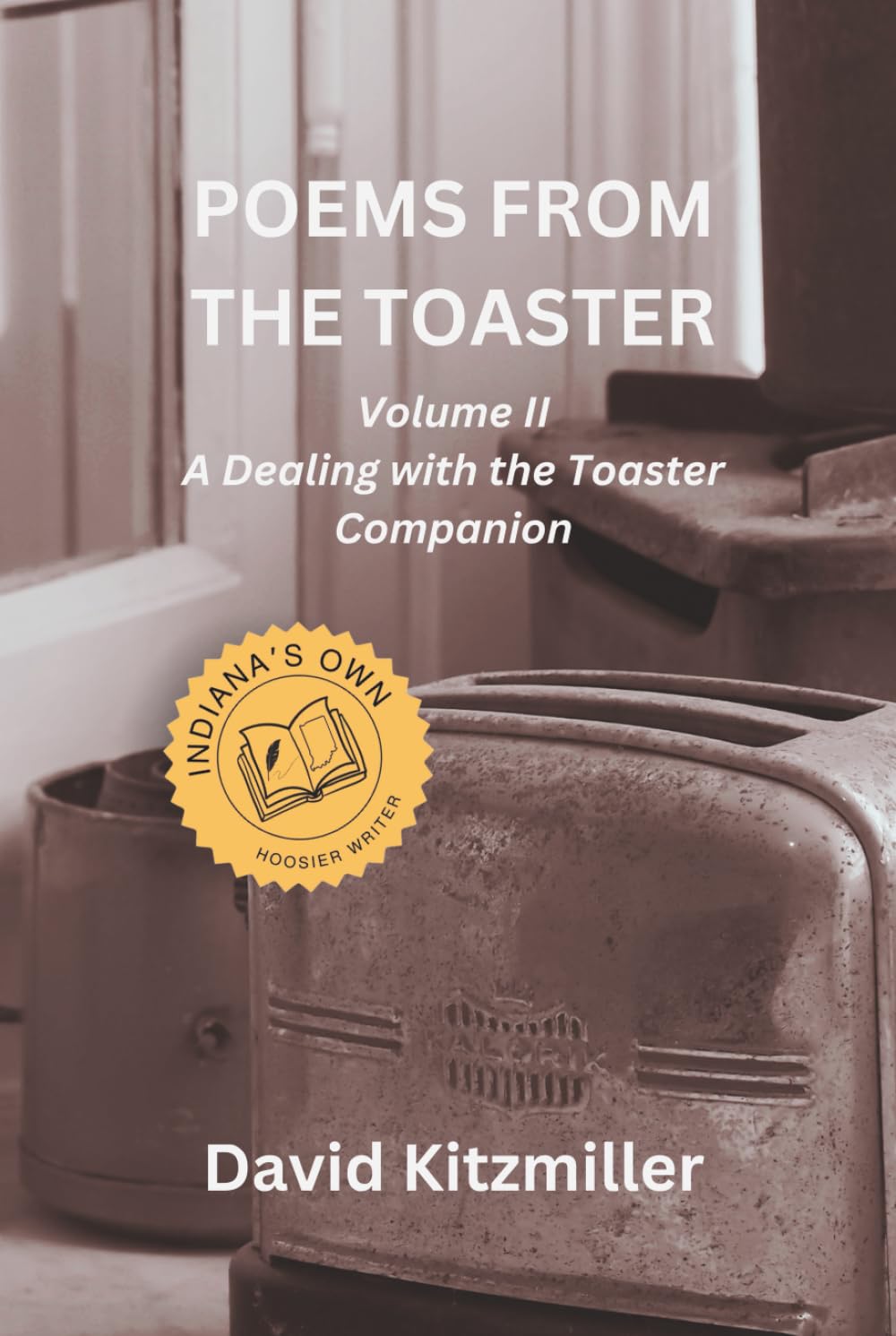 Poems from the Toaster: Volume II