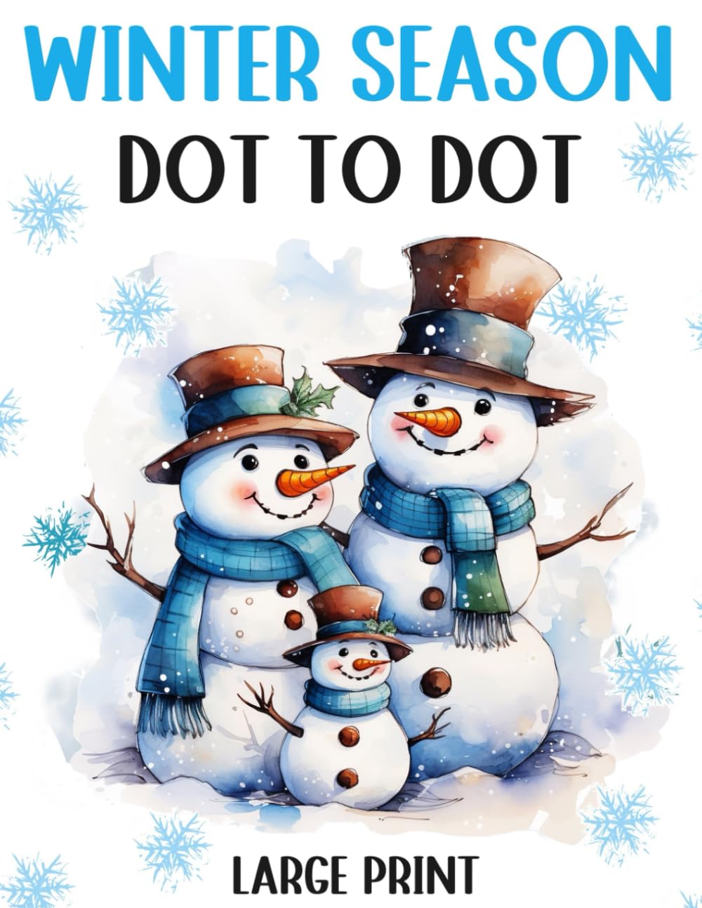 Winter Season Dot to Dot Book For Adults: Large Print Dot to Dots Adult Seniors | Winter Christmas Scenes, Animals, Patterns, Landscapes