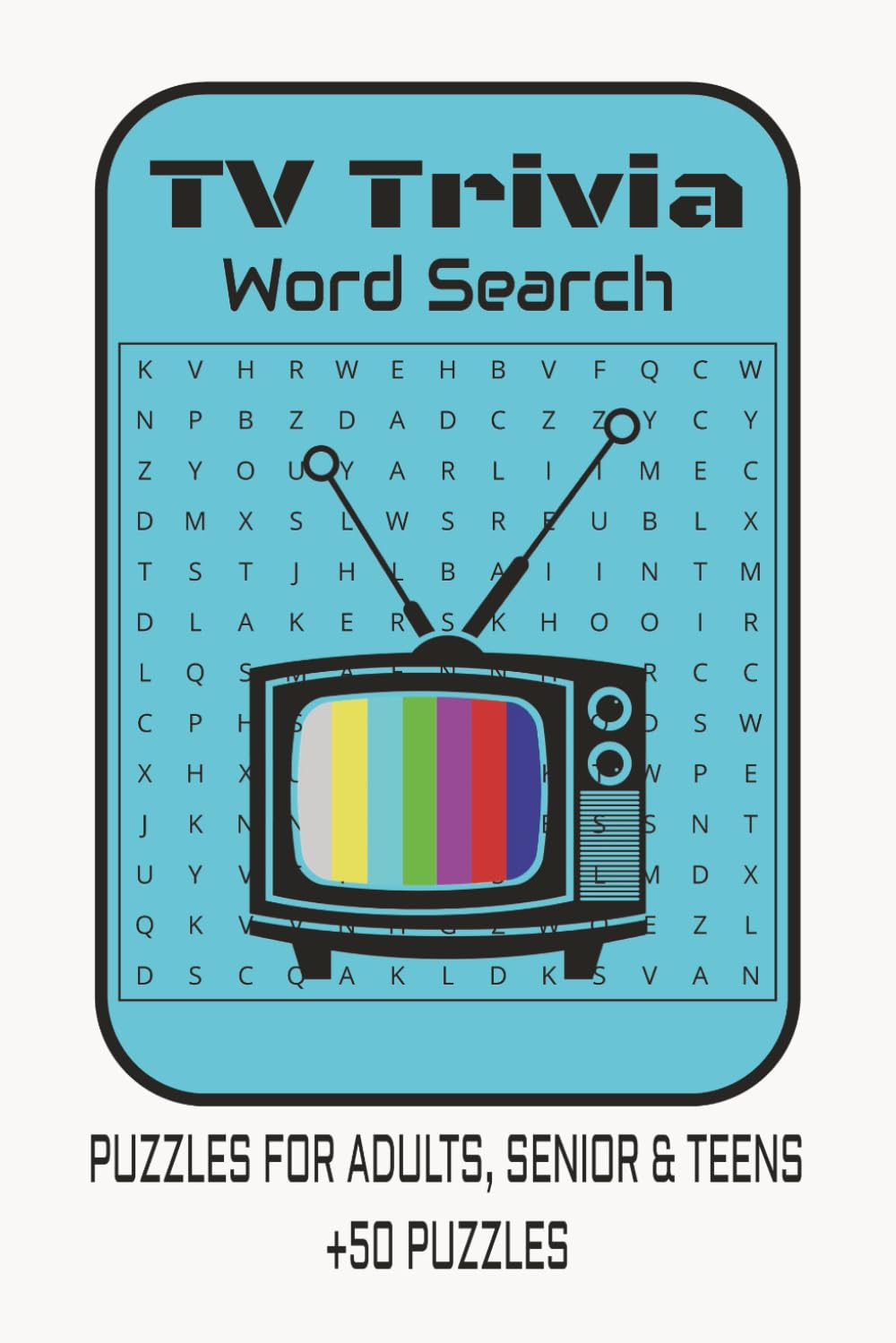 TV Trivia Word Search Puzzle Book: Word Searches with Easy to Read about TV show trivia, Television trivia puzzles, Remote controller and more | 6x9 ... Gift for Vacations, Holidays and Spare Time.