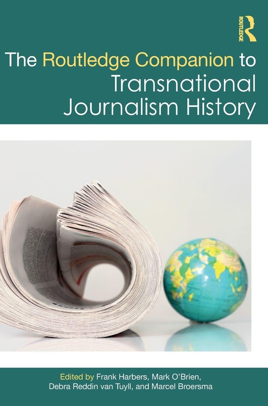 The Routledge Companion to Transnational Journalism History (Routledge Journalism Companions)