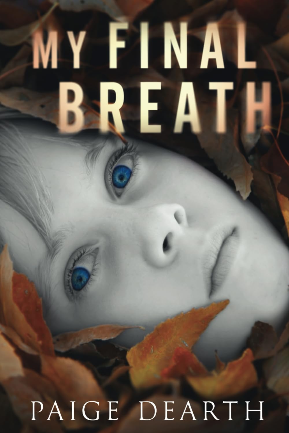 My Final Breath: 6 (Home Street Home Series)