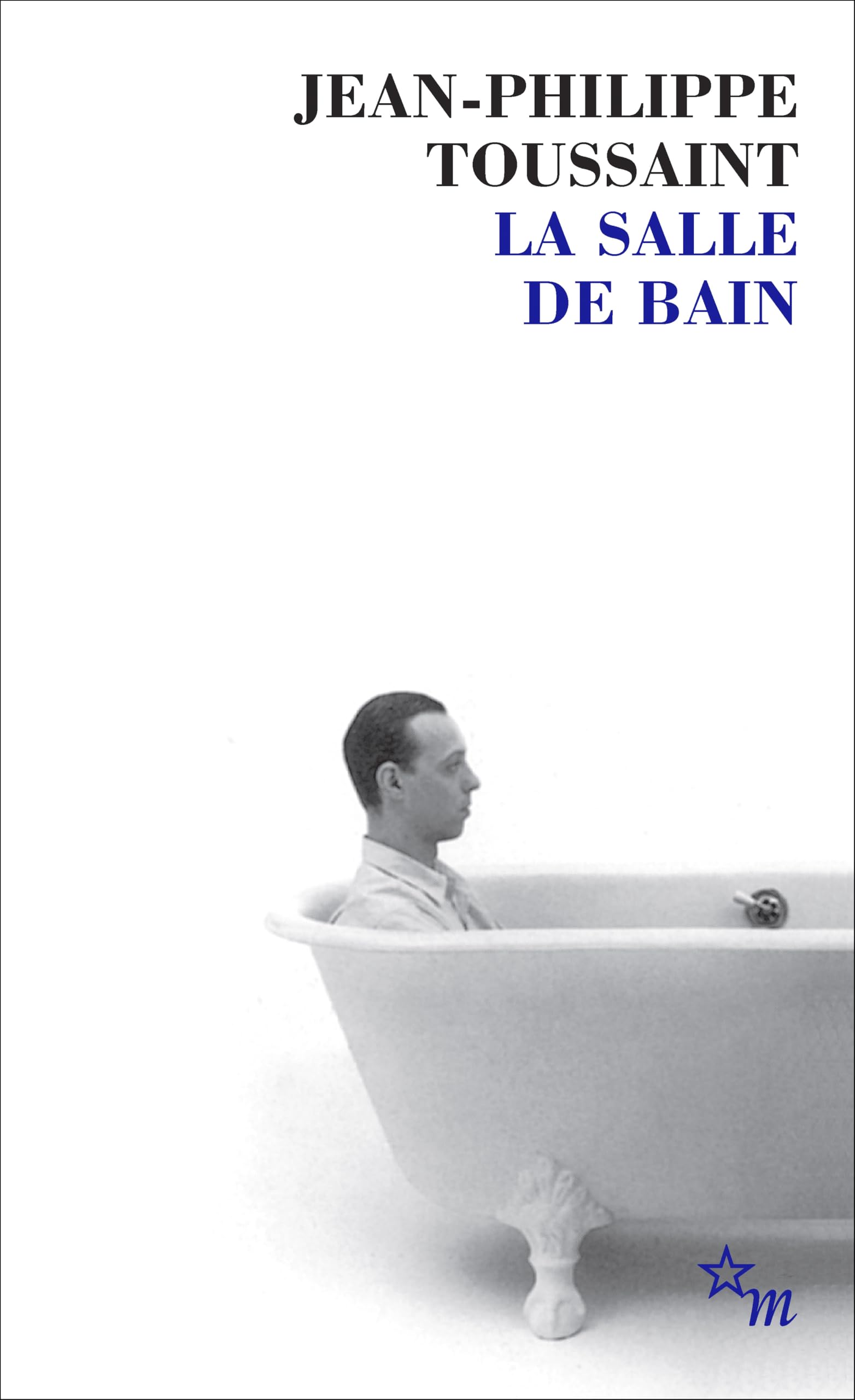 LA SALLE DE BAIN: Suivi de Le jour où j'ai rencontré Jérôme Lindon