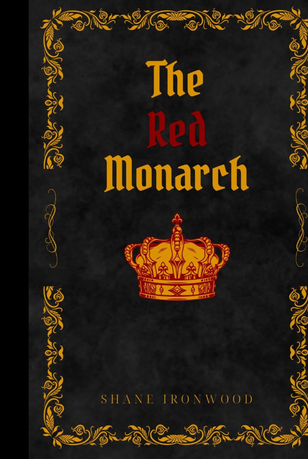 The Red Monarch: A Dark Epic Fantasy of Magic and Rebellion