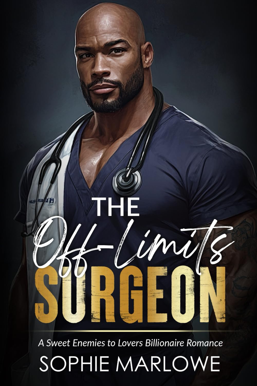 The Off-Limits Surgeon: A Sweet Enemies to Lovers Billionaire Romance