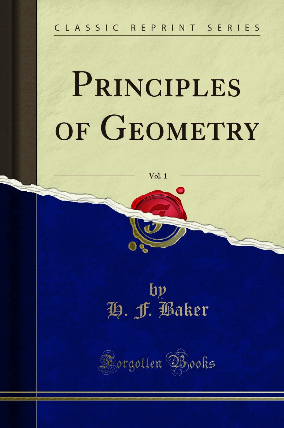 Principles of Geometry, Vol. 1 (Classic Reprint)