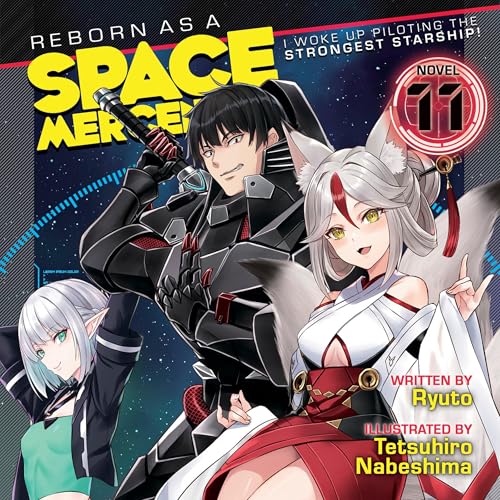 Reborn as a Space Mercenary: I Woke Up Piloting the Strongest Starship! (Light Novel) Vol. 11 by Ryuto episode artwork