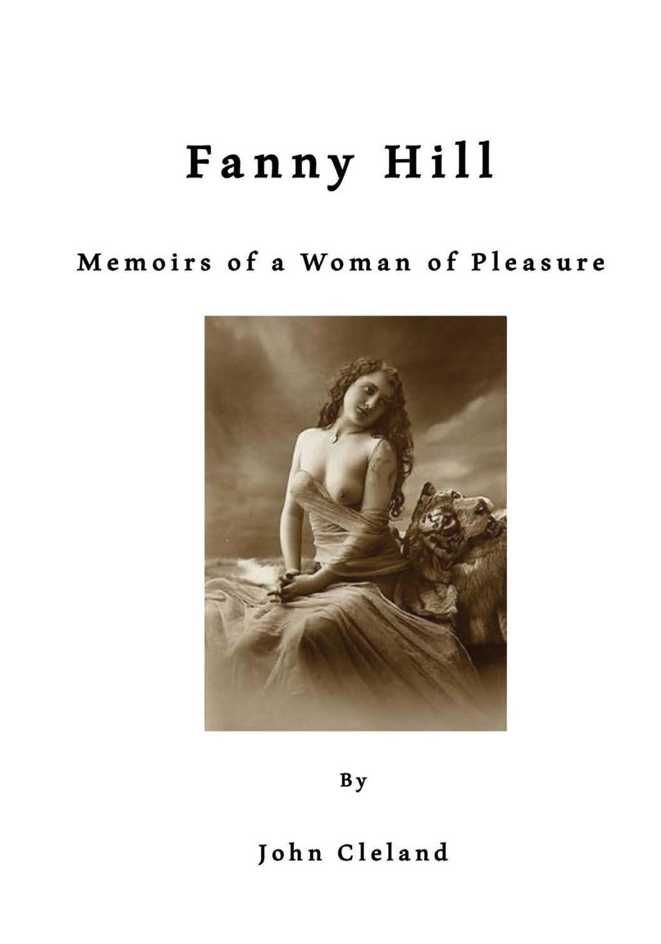Fanny Hill: Memoirs of a Woman of Pleasure: Cleland, John