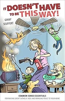 Paperback It Doesn't Have to Be This Way: Common Sense Essentials Book