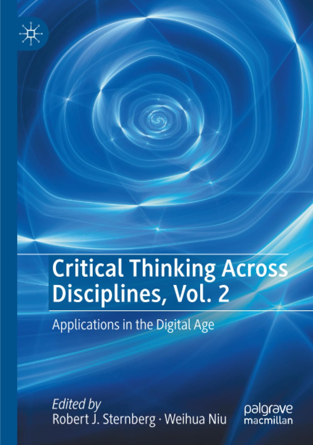 Critical Thinking Across Disciplines, Vol. 2: Applications in the Digital Age