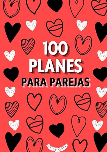 100 planes para parejas: Libro de recuerdos en pareja, retos para pareja, reforzar relación, idea original para regalar a tu pareja y disfrutar de citas juntos, incluye vales para parejas