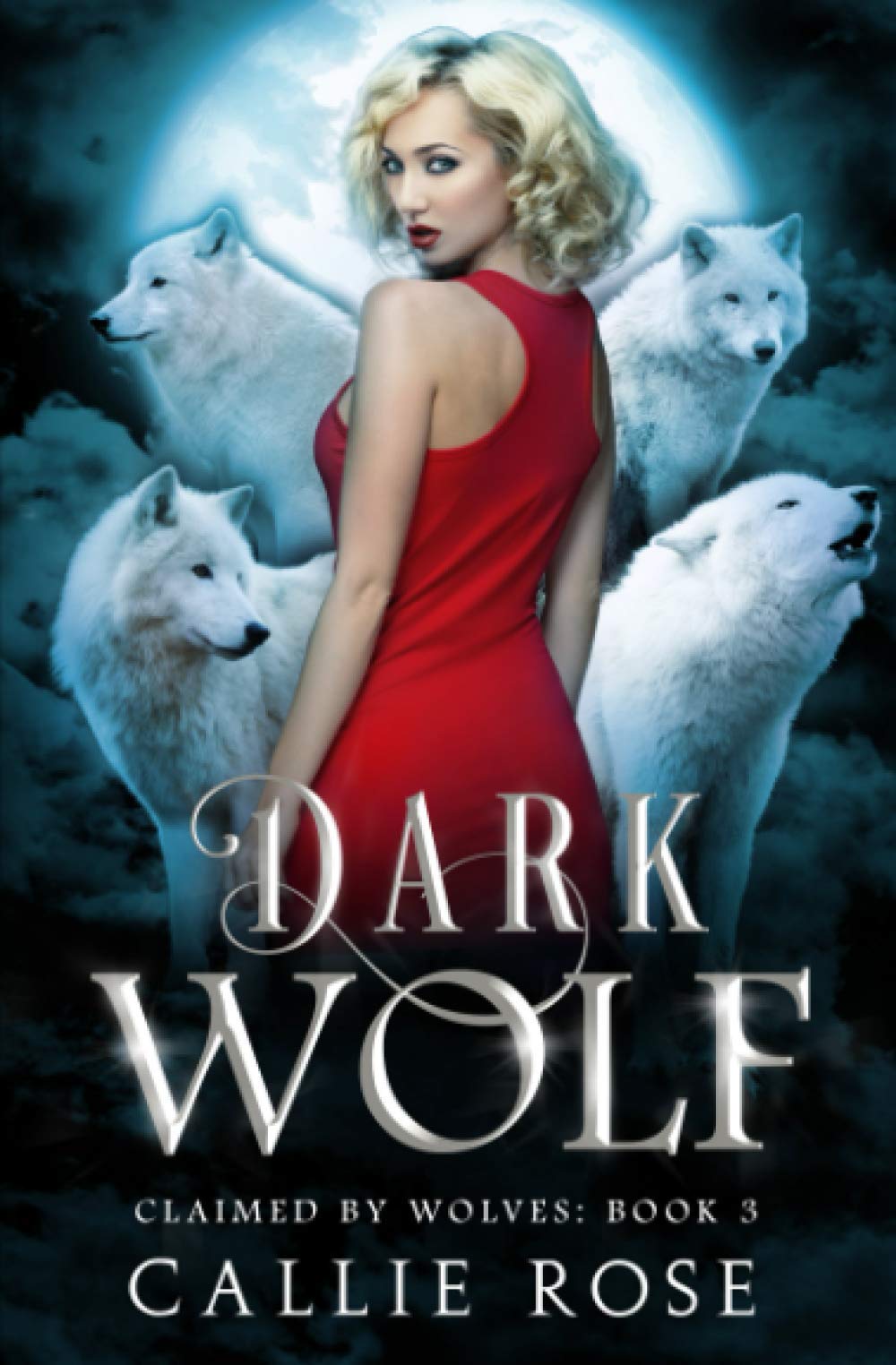 Dark Wolf: A Reverse Harem Shifter Romance (Claimed by Wolves)