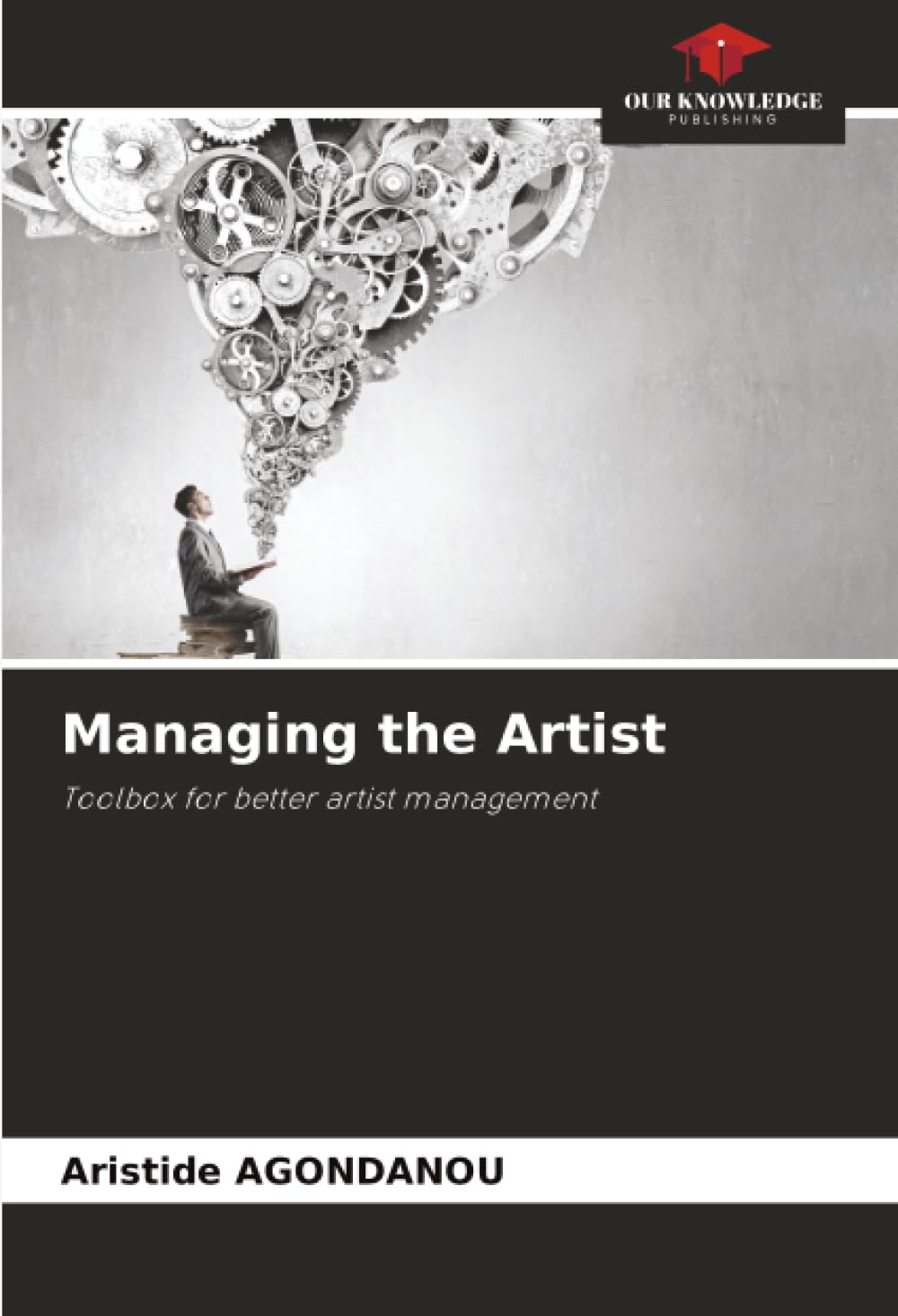 Managing the Artist: Toolbox for better artist management