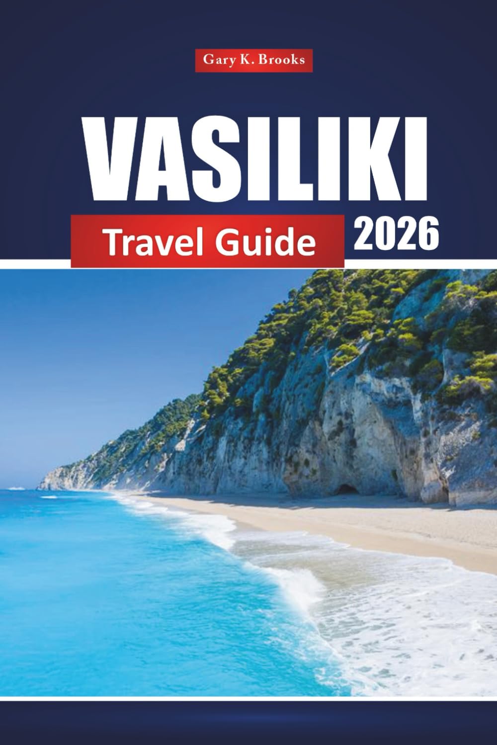 Vasiliki Travel Guide 2026: Explore Top Attractions, Local Experiences, Maps, and Itinerary Ideas Across Lefkada