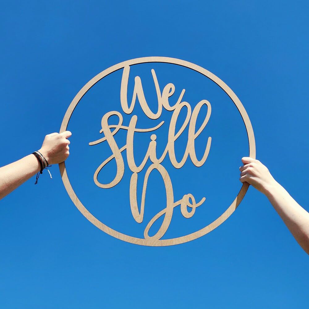 We Still Do Vow Renewal wood sign for Backdrop, Anniversary Decorations Marriage milestone Wedding Renewal Backdrop Sign Marriage Commitment Ceremony