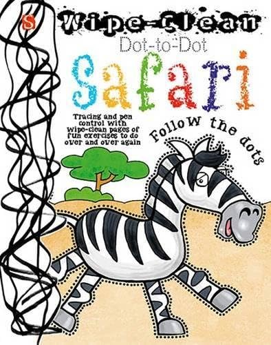 Dot-To-Dot Safari: Follow the dots (Wipe-Clean) Paperback – 5 Mar. 2015