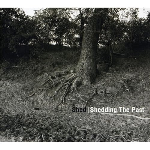 Shedding The Past