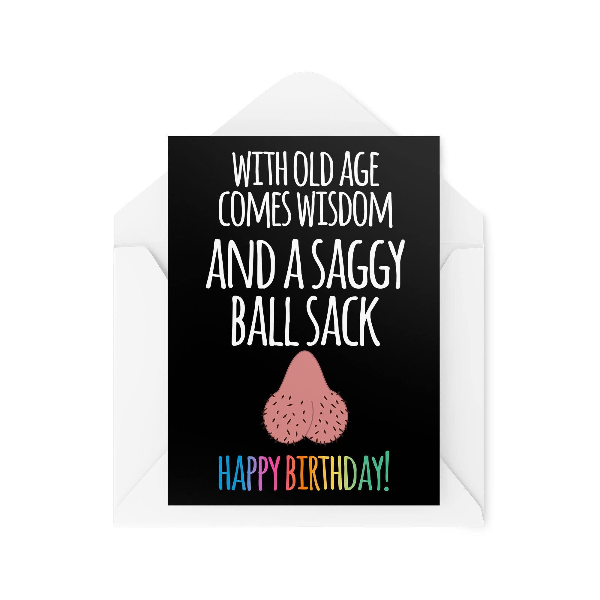 Funny Birthday Cards | With Old Age Comes Wisdom And A Saggy Ball Sack Card | Rude Humour Coworker Friend Bestie Lads Joke Banter | CBH1079