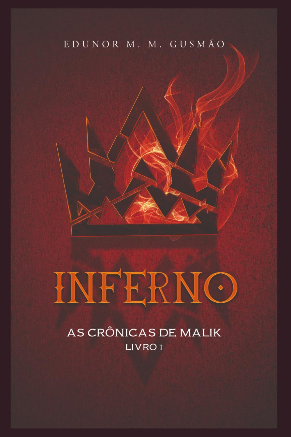 INFERNO (As Crônicas de Malik)