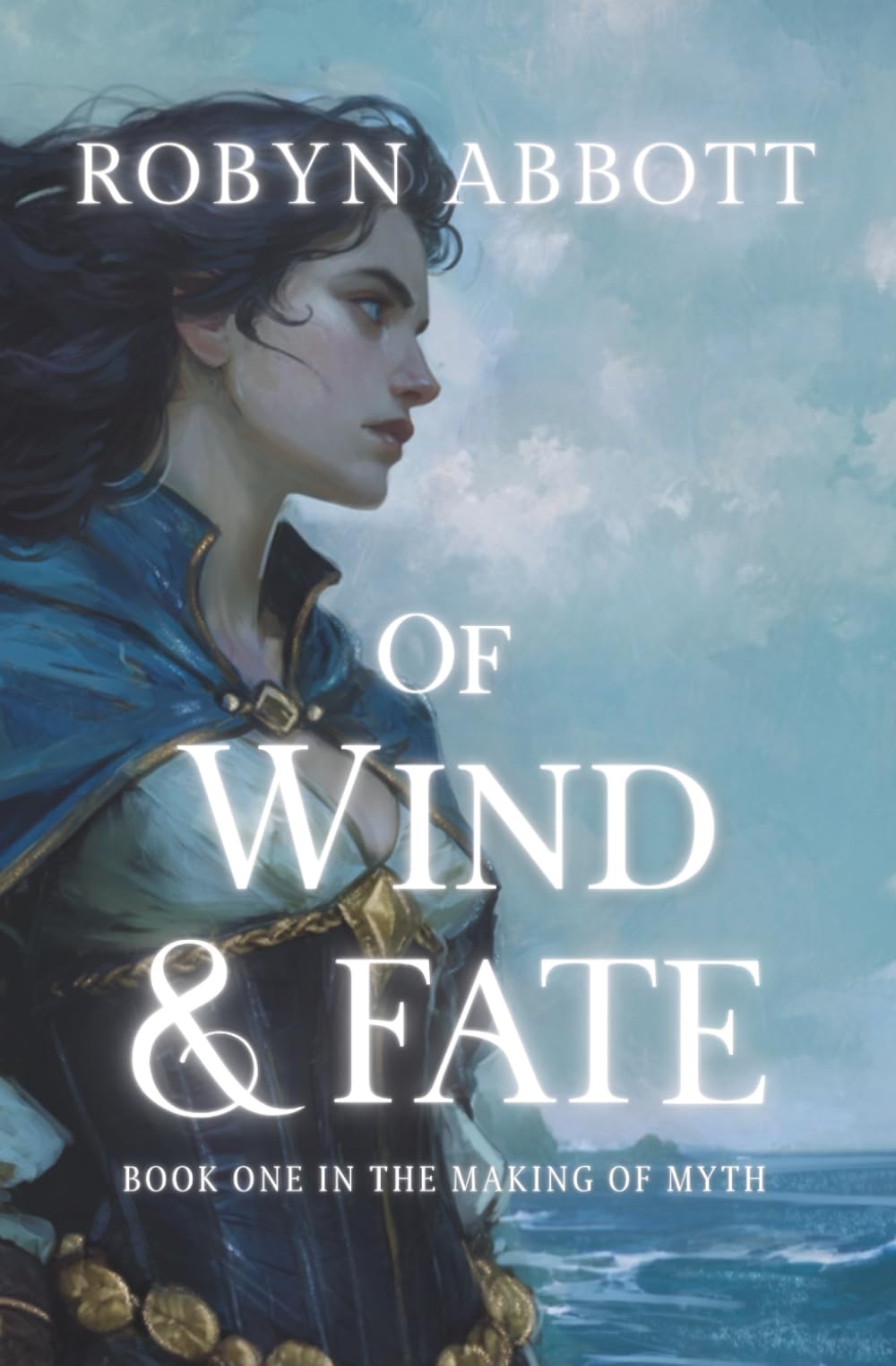 Cover of Of Wind and Fate (The Making of Myth)