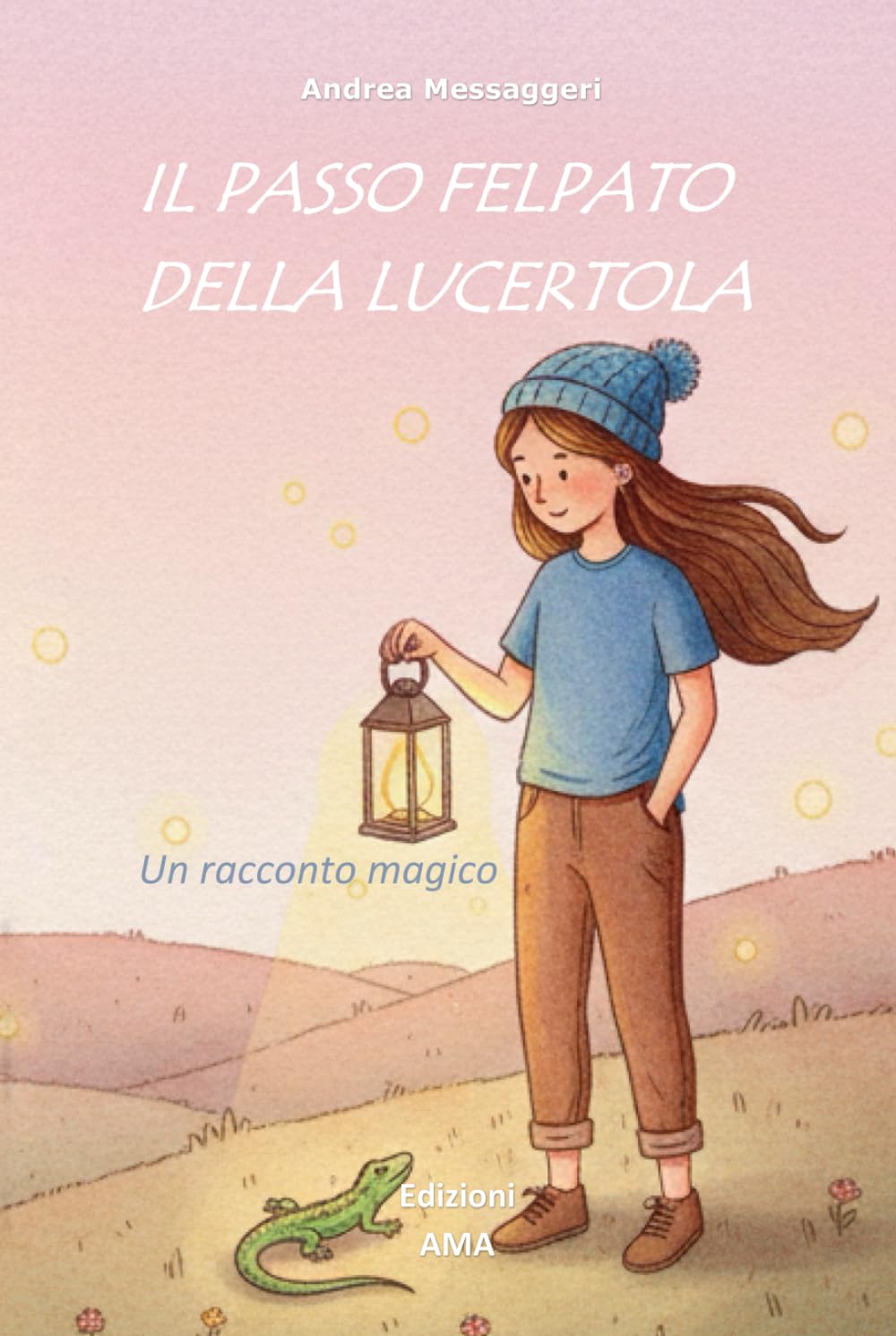 Il passo felpato della lucertola: Un racconto magico