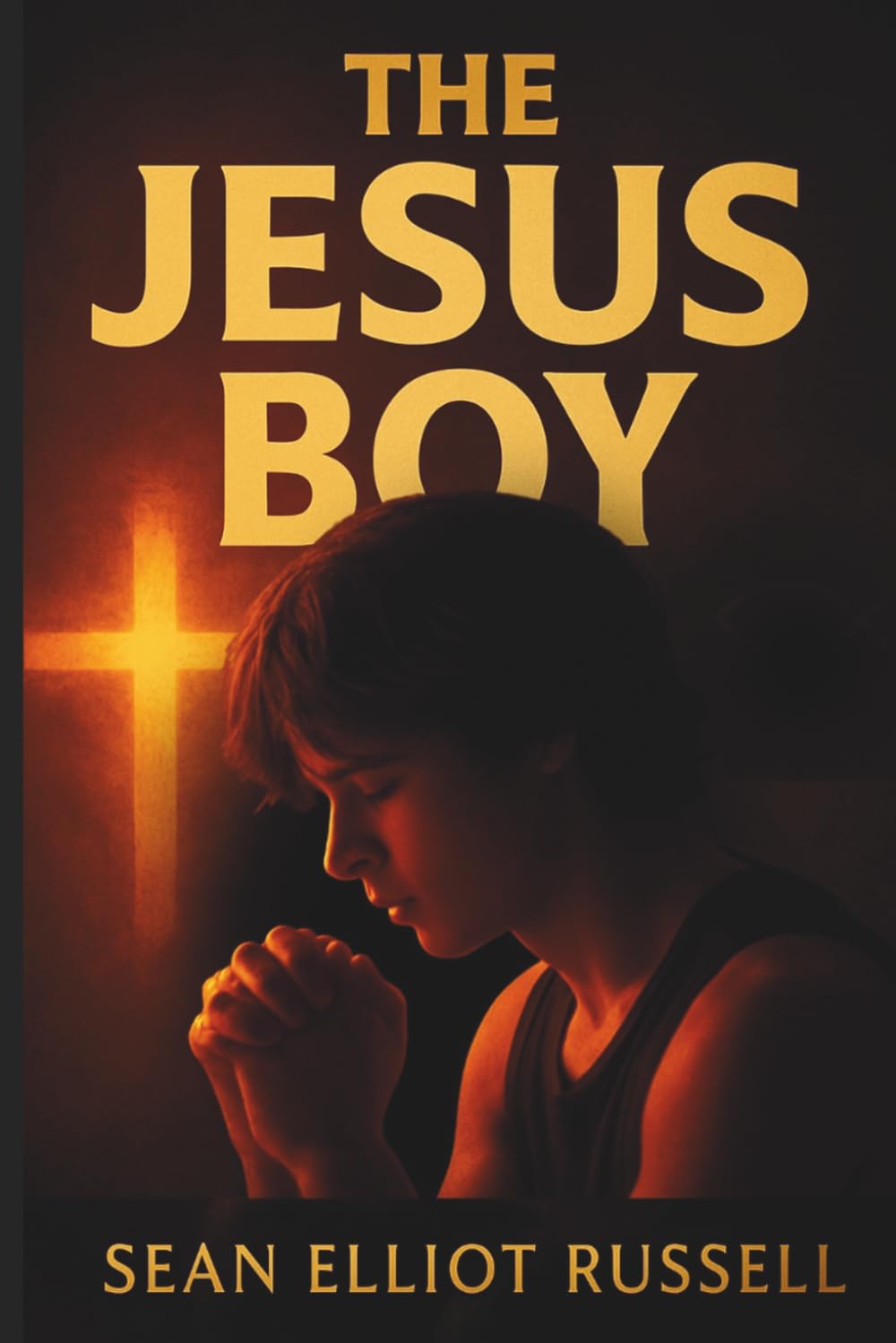 The Jesus Boy: A Spiritual Warfare, Coming of Age Drama & Thriller with a Touch of Romance