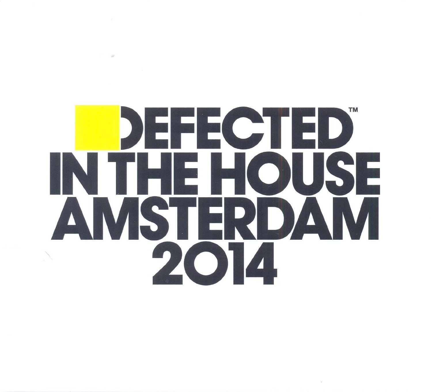 Defected In The House Amsterdam 2014