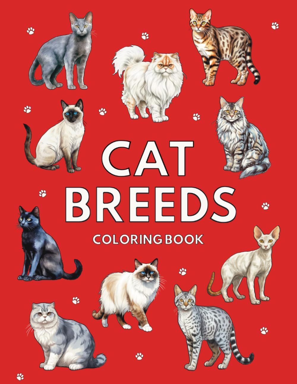 CAT BREEDS: Coloring Book: 50 Cat Coloring pages (for Cat Lovers of All Ages) (Color your pet!)